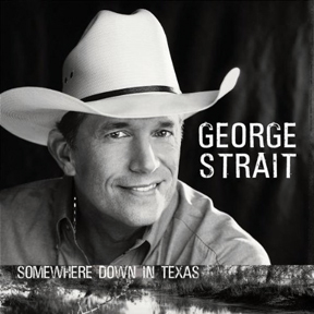 <i>Somewhere Down in Texas</i> 2005 studio album by George Strait