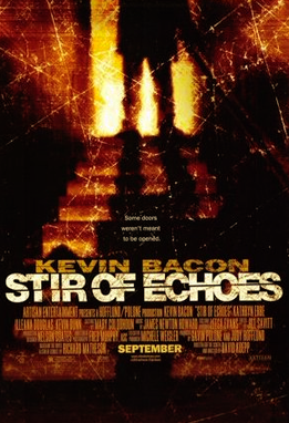 <i>Stir of Echoes</i> 1999 film by David Koepp