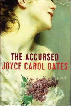 <i>The Accursed</i> (Oates novel) Book by Joyce Carol Oates