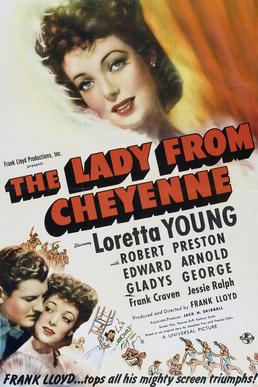 <i>The Lady from Cheyenne</i> 1941 American comedy western film directed by Frank Lloyd