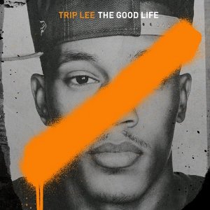 <i>The Good Life</i> (Trip Lee album) 2012 studio album by Trip Lee