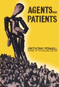 <i>Agents and Patients</i> Novel by Anthony Powell (published 1936)