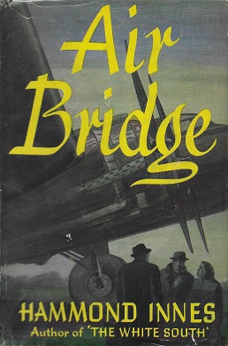 <i>Air Bridge</i> 1951 novel by Hammond Innes