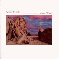 <i>Cielo e Terra</i> 1985 studio album by Al Di Meola