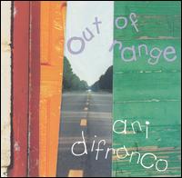 <i>Out of Range</i> (album) 1994 studio album by Ani DiFranco