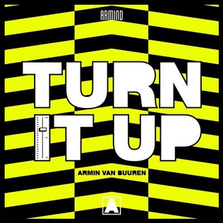 Turn It Up (Armin van Buuren song) Song by Armin van Buuren