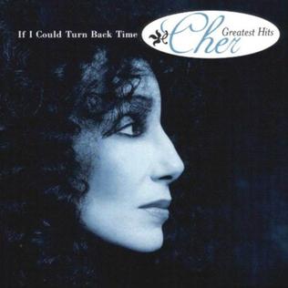 <i>If I Could Turn Back Time: Chers Greatest Hits</i> 1999 greatest hits album by Cher