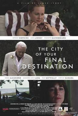 <i>The City of Your Final Destination</i> 2009 American film
