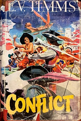 <i>Conflict</i> (novel) 1934 novel by E.V. Timms