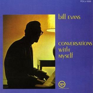 <i>Conversations with Myself</i> (album) 1963 studio album by Bill Evans