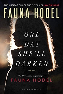 <i>One Day Shell Darken</i> 2008 memoir by Fauna Hodel and J. R. Briamonte