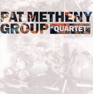 <i>Quartet</i> (Pat Metheny album) 1996 studio album by Pat Metheny Group