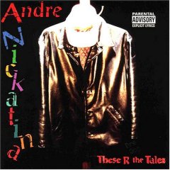 <i>These R the Tales</i> album by Andre Nickatina