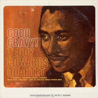 <i>Good Gravy!</i> 1961 studio album by Teddy Edwards Quartet