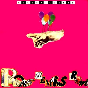 <i>Rome Remains Rome</i> 1987 studio album by Holger Czukay