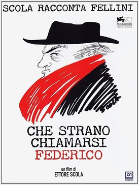 <i>How Strange to Be Named Federico</i> 2013 Italian film