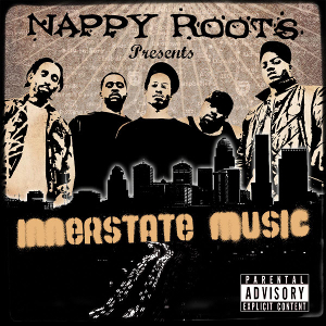 <i>Innerstate Music</i> 2007 mixtape by Nappy Roots