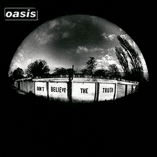 File:Oasis Don't Believe the Truth.jpg