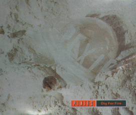 <span class="mw-page-title-main">Dig for Fire</span> 1990 single by Pixies