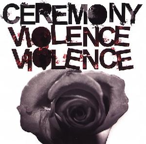 <i>Violence Violence</i> album by Ceremony