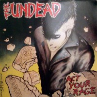 <i>Act Your Rage</i> compilation album by The Undead