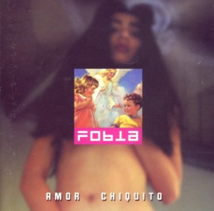 <i>Amor Chiquito</i> 1995 studio album by Fobia