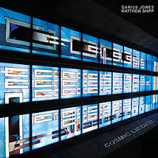 <i>Cosmic Lieder</i> 2011 studio album by Darius Jones & Matthew Shipp