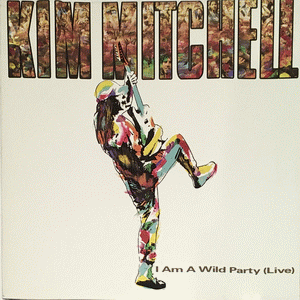 <i>I Am a Wild Party</i> (Live) 1990 live album by Kim Mitchell