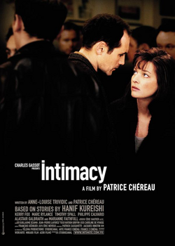 <i>Intimacy</i> (2001 film) 2001 film by Patrice Chéreau