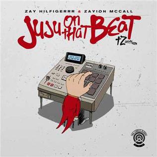 <span class="mw-page-title-main">Juju on That Beat (TZ Anthem)</span> 2016 single by Zay Hilfigerrr & Zayion McCall