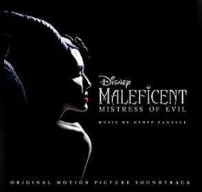 <i>Maleficent: Mistress of Evil</i> (soundtrack) 2019 film score by Geoff Zanelli