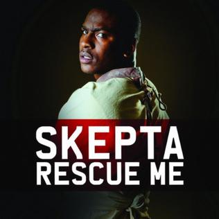 Rescue Me (Skepta song) song by Skepta