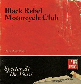 <i>Specter at the Feast</i> 2013 studio album by Black Rebel Motorcycle Club