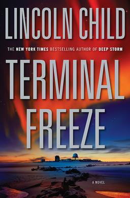 <i>Terminal Freeze</i> Novel by Lincoln Child