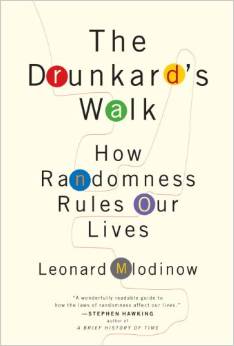 <i>The Drunkards Walk</i> Popular science and mathematics book by Leonard Mlodonow