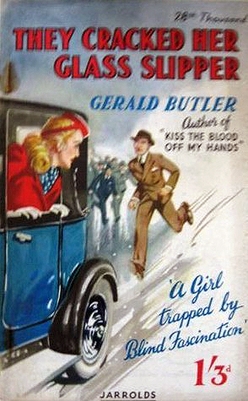 <i>They Cracked Her Glass Slipper</i> 1941 novel by Gerald Butler
