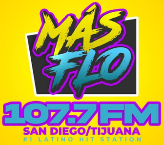 Mas Flo - 107.7 FM - XHRST-FM - MLC Media - San Diego, California
