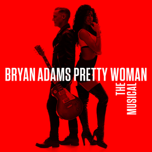 <i>Pretty Woman – The Musical</i> (album) 2022 studio album by Bryan Adams