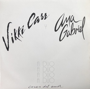 <span class="mw-page-title-main">Cosas del Amor (song)</span> 1991 single by Vikki Carr and Ana Gabriel
