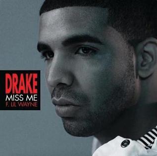 Miss Me 2010 single by Drake featuring Lil Wayne