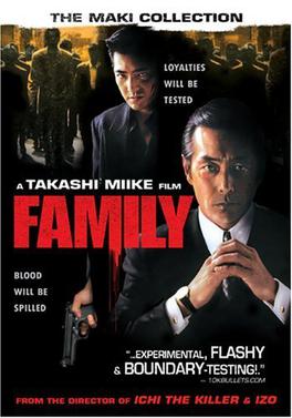 <i>Family</i> (2001 film) 2001 film directed by Takashi Miike