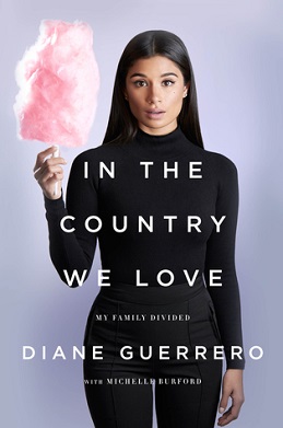 <i>In the Country We Love</i> 2016 memoir by Diane Guerrero