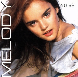 <span class="mw-page-title-main">No sé</span> 2003 song by Melody