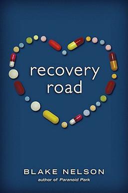 <i>Recovery Road</i> 2011 novel by Blake Nelson