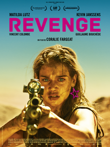 Revenge is a 2017 French rape and revenge action horror film written and directed by Coralie Fargeat, and starring Matilda Lutz, Kevin Janssens, Vincent Colombe and Guillaume Bouchède. The plot follows a young woman who is assaulted and left for dead in the desert by three men, where she recovers and seeks vengeance upon her attackers.
