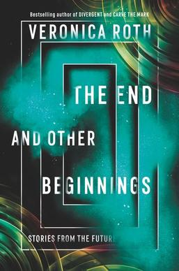 <i>The End and Other Beginnings</i>