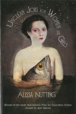 <i>Unclean Jobs for Women and Girls</i> Book by Alissa Nutting