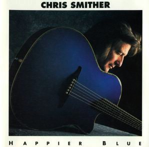 <i>Happier Blue</i> 1993 studio album by Chris Smither