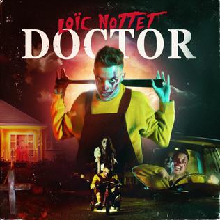 <span class="mw-page-title-main">Doctor (Loïc Nottet song)</span> 2017 single by Loïc Nottet