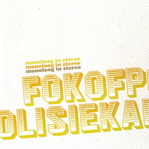 <i>Monoloog in Stereo</i> 2005 EP by Fokofpolisiekar